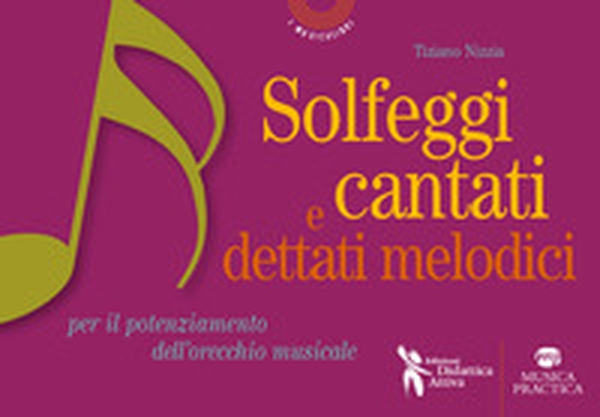 Solfeggi cantati e dettati melodici. Per il potenziamento dell'orecchio musicale - Librerie.coop Solfeggi cantati e dettati melodici. Per il potenziamento dell'orecchio musicale - Librerie.coop