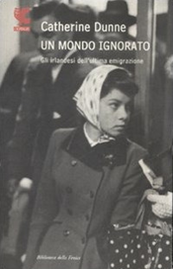 Un mondo ignorato. Gli irlandesi dell'ultima generazione - Librerie.coop Un mondo ignorato. Gli irlandesi dell'ultima generazione - Librerie.coop