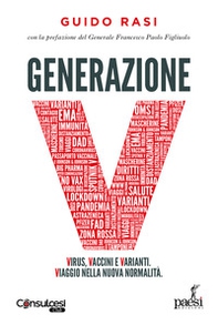 Generazione V. Virus, vaccini e varianti. Viaggio nella nuova normalità - Librerie.coop Generazione V. Virus, vaccini e varianti. Viaggio nella nuova normalità - Librerie.coop