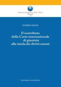 Il contributo della Corte Costituzionale di giustizia alla tutela dei diritti umani - Librerie.coop