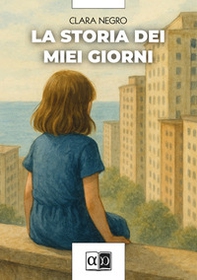 La storia dei miei giorni - Librerie.coop