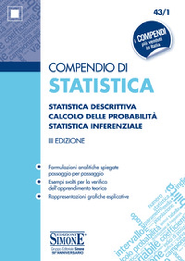 Compendio di statistica. Statistica descrittiva. Calcolo delle probabilità. Statistica inferenziale - Librerie.coop Compendio di statistica. Statistica descrittiva. Calcolo delle probabilità. Statistica inferenziale - Librerie.coop