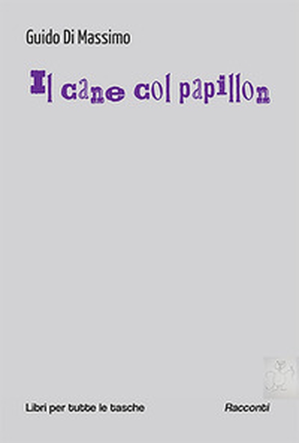 Il cane col papillon - Librerie.coop Il cane col papillon - Librerie.coop