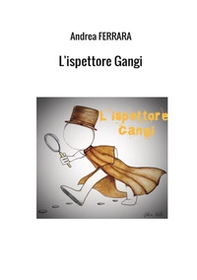 L'ispettore Gangi - Librerie.coop