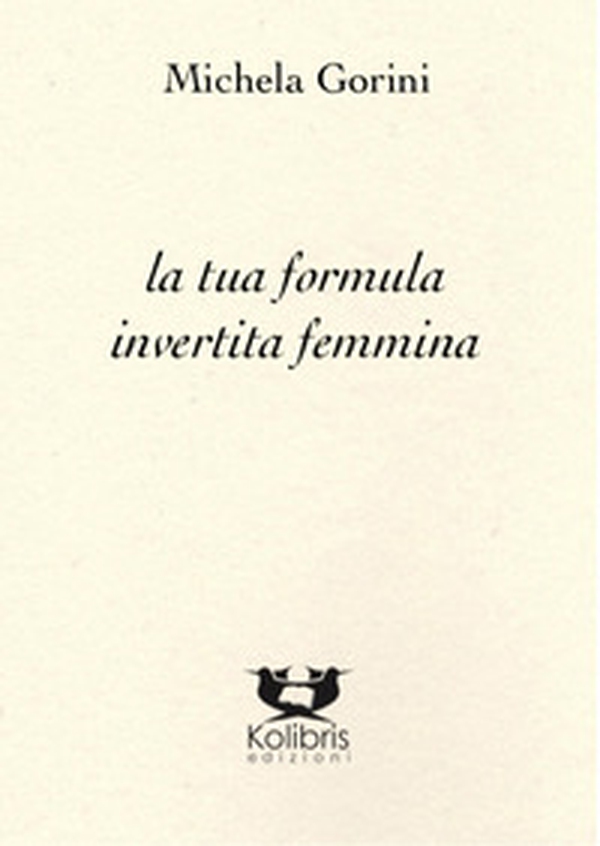 La tua formula invertita femmina - Librerie.coop