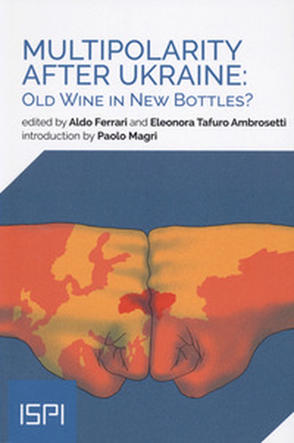 Multipolarity after Ukraine: old wines in new bottles? - Librerie.coop Multipolarity after Ukraine: old wines in new bottles? - Librerie.coop