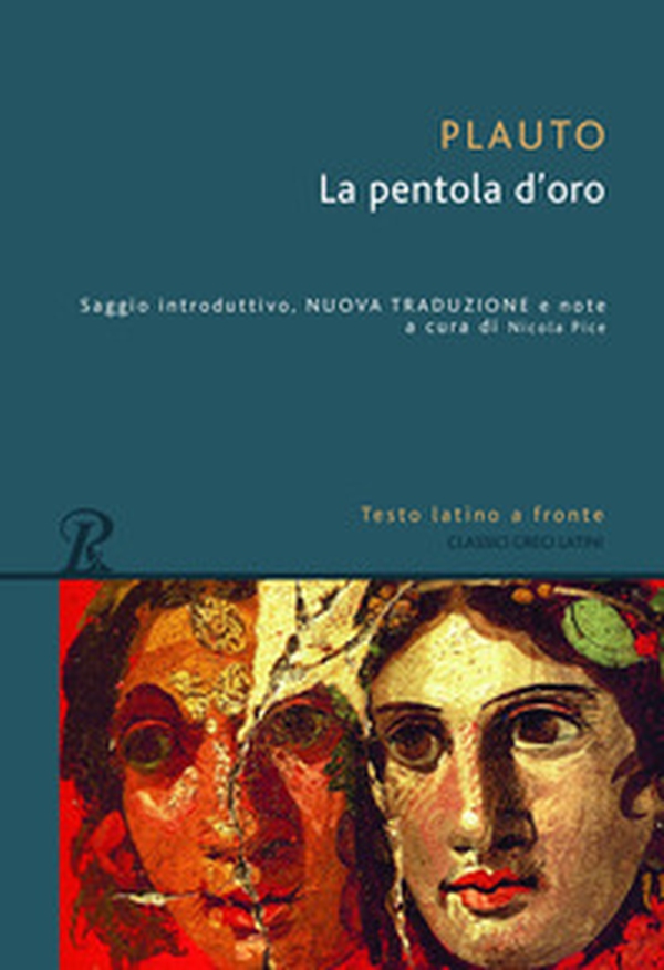 La pentola d'oro. Testo latino a fronte - Librerie.coop La pentola d'oro. Testo latino a fronte - Librerie.coop