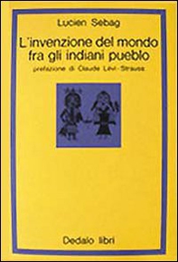 L'invenzione del mondo fra gli indiani pueblo - Librerie.coop