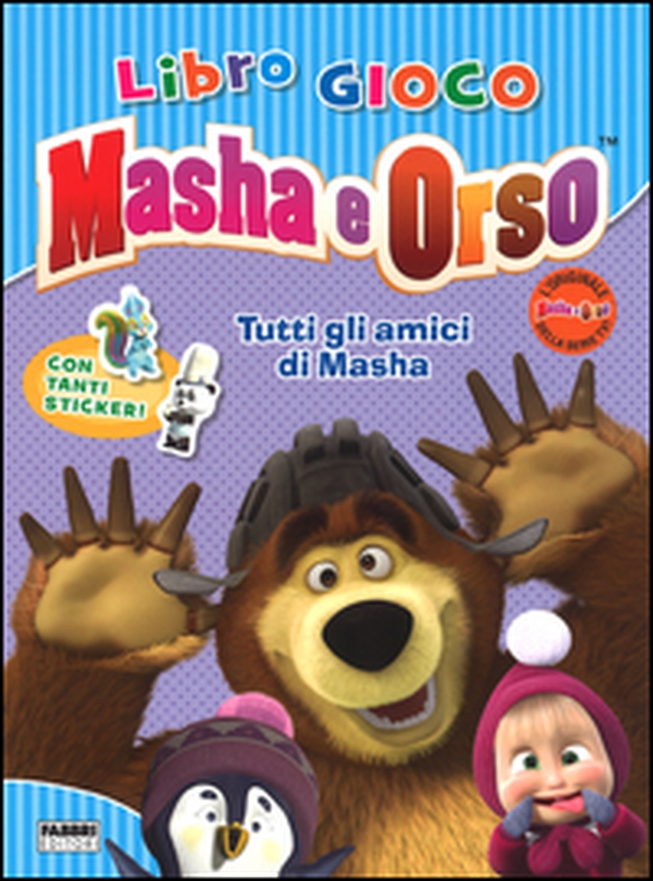 Tutti gli amici di Masha. Masha e Orso. Libro gioco. Con adesivi - Librerie.coop Tutti gli amici di Masha. Masha e Orso. Libro gioco. Con adesivi - Librerie.coop