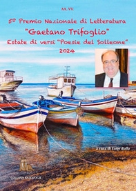 Estate di versi. Poesie del solleone. 5° premio di letteratura «Gaetano Trifoglio» - Librerie.coop