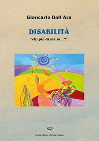 Disabilità. «Chi più di me sa...?» - Librerie.coop