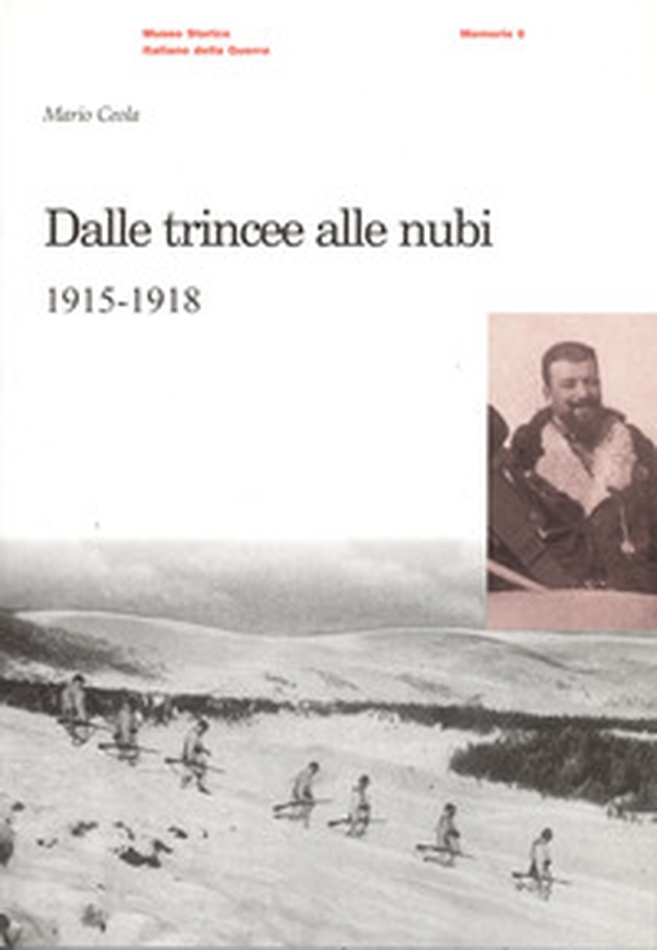Dalle trincee alle nubi (1915-1918) - Librerie.coop Dalle trincee alle nubi (1915-1918) - Librerie.coop