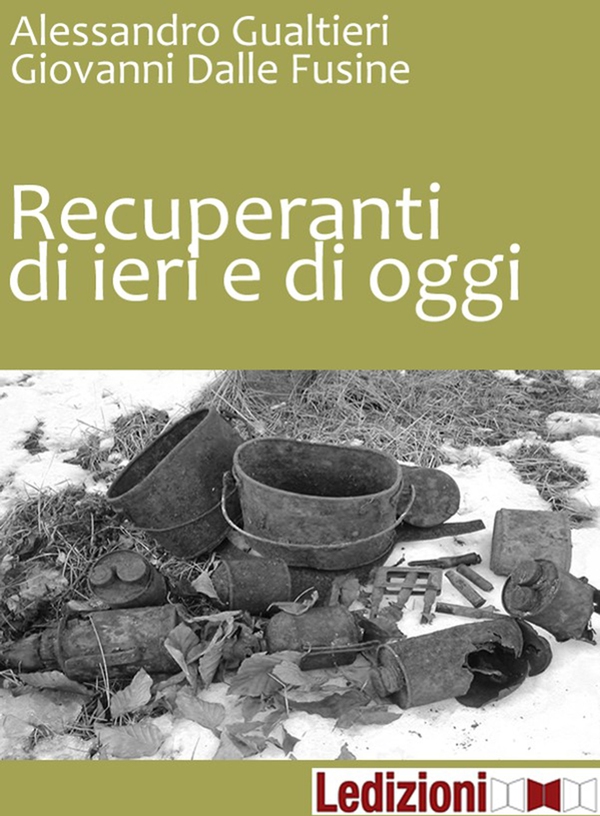 Recuperanti di ieri e di oggi - Librerie.coop Recuperanti di ieri e di oggi - Librerie.coop