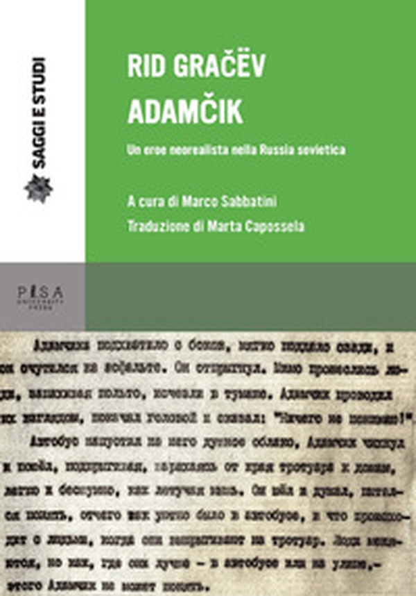 Adamcik. Un eroe neorealista nella Russia sovietica - Librerie.coop Adamcik. Un eroe neorealista nella Russia sovietica - Librerie.coop