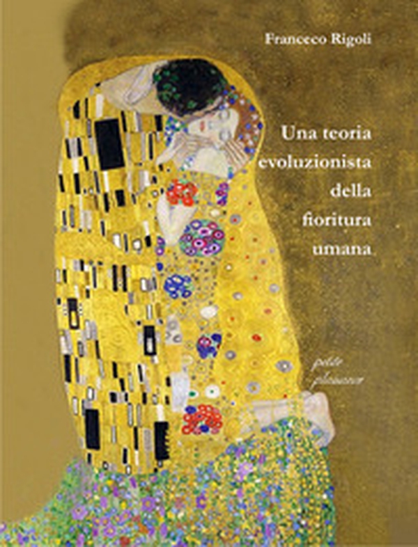 Una teoria evoluzionista della fioritura umana - Librerie.coop