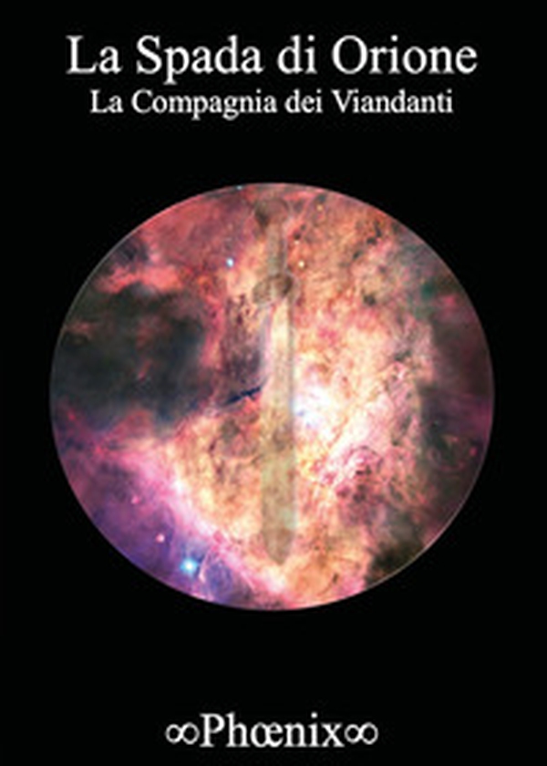 La compagnia dei viandanti. La spada di Orione - Vol. 2 - Librerie.coop