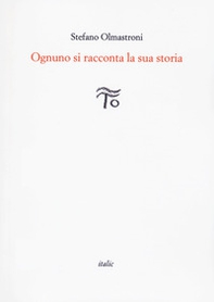 Ognuno si racconta la sua storia - Librerie.coop