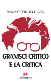 Gramsci critico e la critica - Librerie.coop