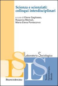 Scienza e scienziati: colloqui interdisciplinari - Librerie.coop