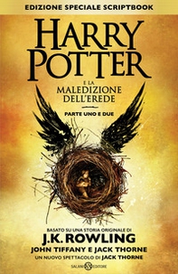 Harry Potter e la maledizione dell'erede. Parte uno e due. Scriptbook - Librerie.coop