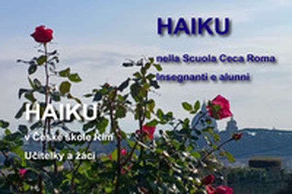 Haiku. Nella Scuola Ceca Roma. Insegnanti e alunni - Librerie.coop Haiku. Nella Scuola Ceca Roma. Insegnanti e alunni - Librerie.coop