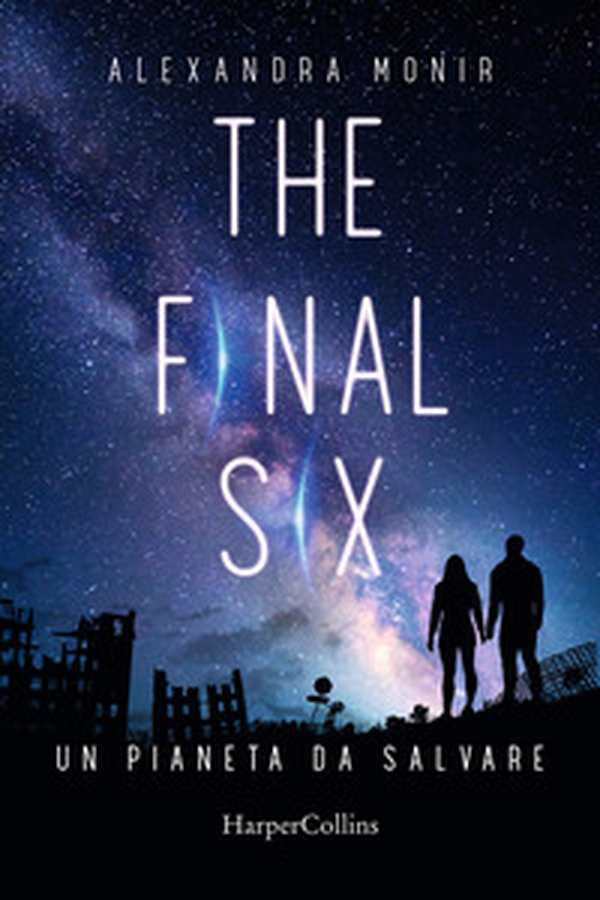 Un pianeta da salvare. The final six - Librerie.coop Un pianeta da salvare. The final six - Librerie.coop
