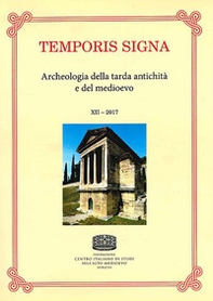Temporis signa. Archeologia della tarda antichità e del Medioevo - Librerie.coop
