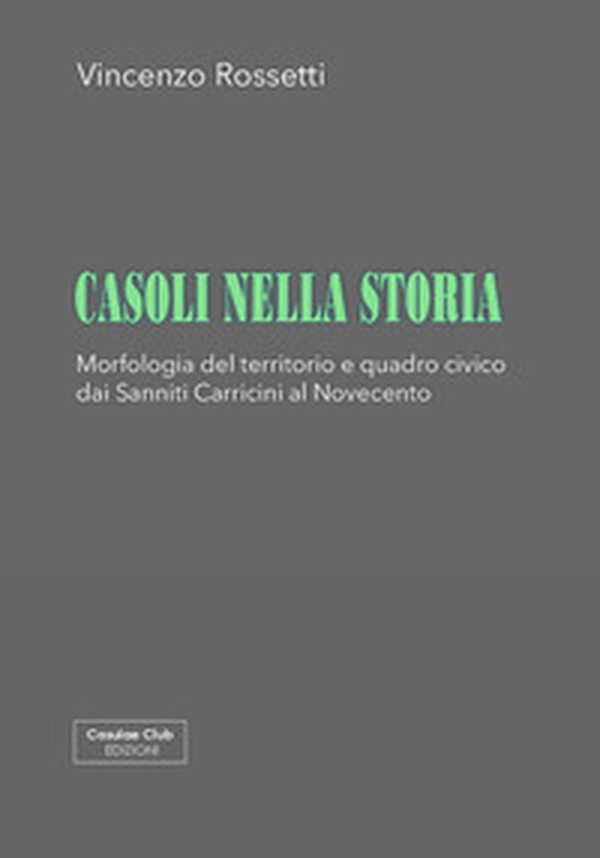 Casoli nella storia - Librerie.coop