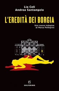 L'eredità dei Borgia - Librerie.coop