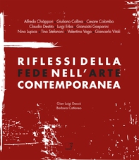 Riflessi della Fede nell'arte contemporanea - Librerie.coop Riflessi della Fede nell'arte contemporanea - Librerie.coop