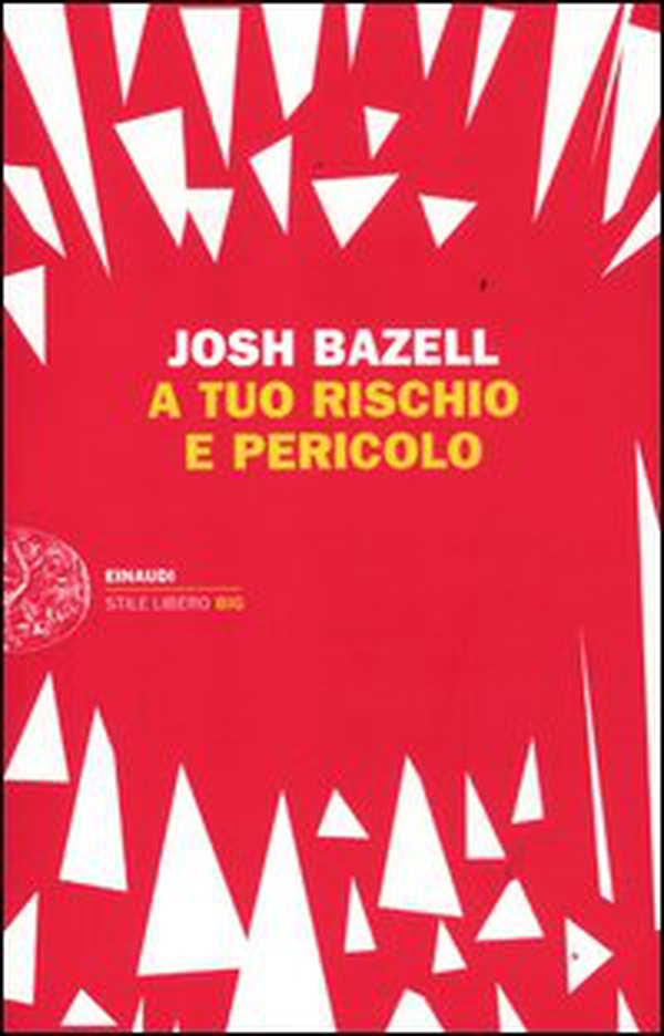 A tuo rischio e pericolo - Librerie.coop A tuo rischio e pericolo - Librerie.coop
