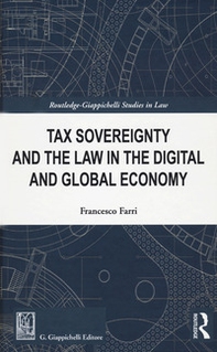 Tax sovereignty and the law in the digital and global economy - Librerie.coop