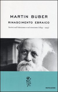 Rinascimento ebraico. Scritti sull'ebraismo e sul sionismo (1899-1923) - Librerie.coop