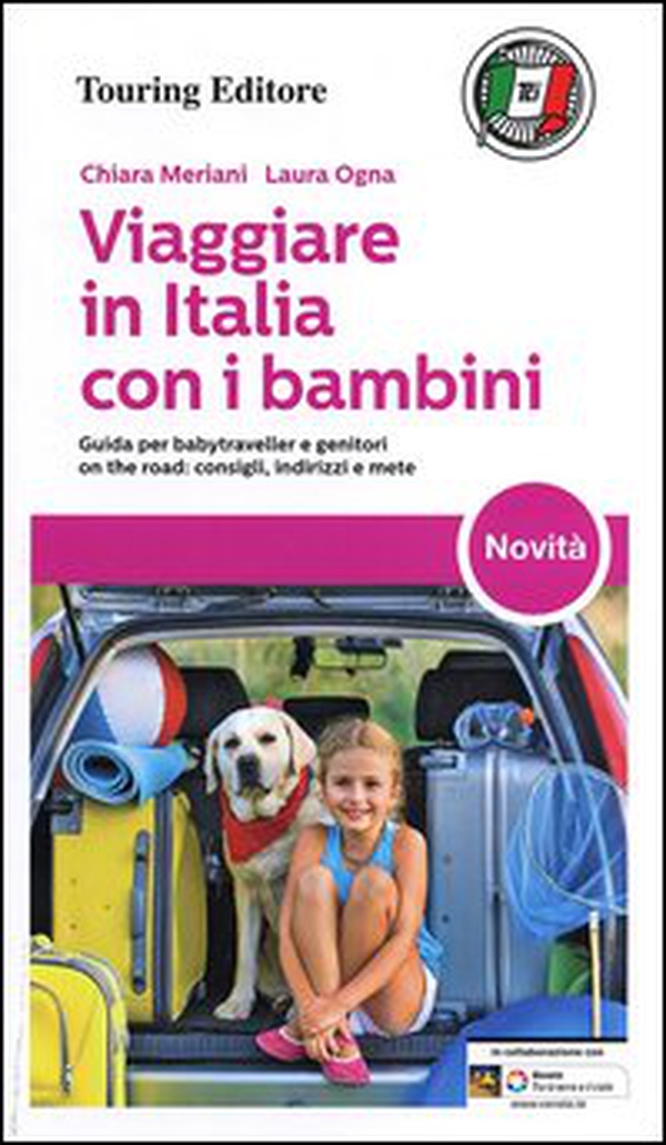 Viaggiare in Italia con i bambini - Librerie.coop Viaggiare in Italia con i bambini - Librerie.coop