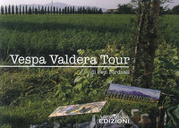 Vespa Valdera tour - Librerie.coop Vespa Valdera tour - Librerie.coop