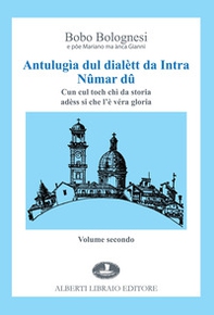 Antulugia dul dialett da Intra - Vol. 2 - Librerie.coop