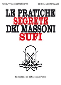 Le pratiche segrete dei massoni sufi - Librerie.coop