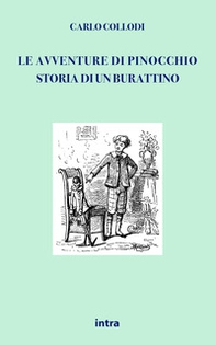 Le avventure di Pinocchio. Storia di un burattino (ristampa anastatica 1883). Edizione speciale 140 anni - Librerie.coop
