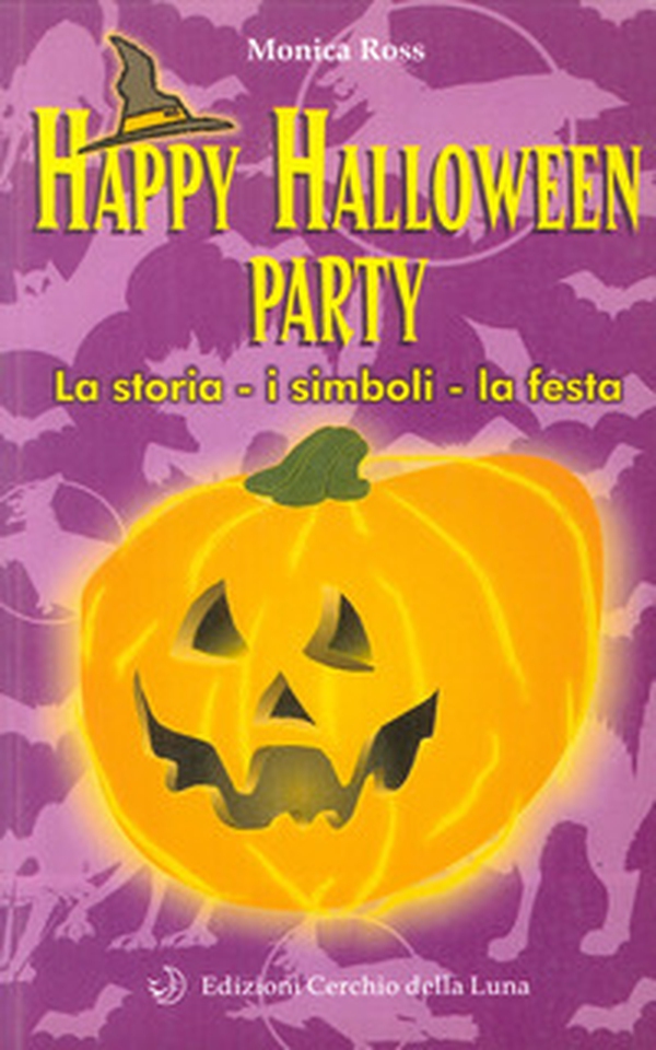 Happy Halloween party. La storia, i simboli, la festa - Librerie.coop Happy Halloween party. La storia, i simboli, la festa - Librerie.coop