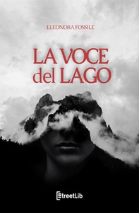La voce del lago - Librerie.coop La voce del lago - Librerie.coop