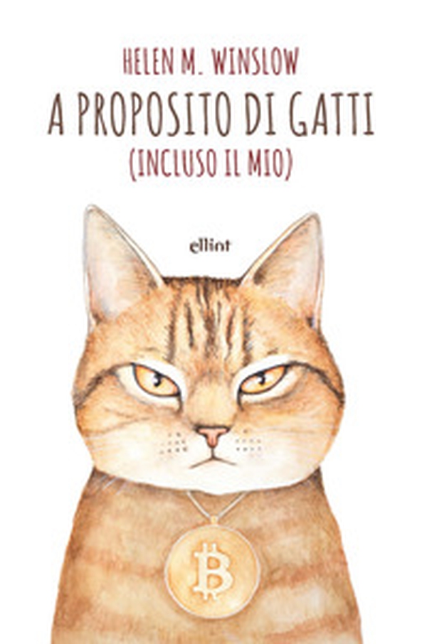 A proposito di gatti. (Incluso il mio) - Librerie.coop A proposito di gatti. (Incluso il mio) - Librerie.coop