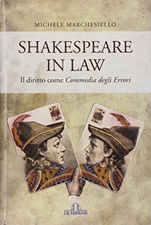 Shakespeare in law. Il diritto come «Commedia degli errori» - Librerie.coop Shakespeare in law. Il diritto come «Commedia degli errori» - Librerie.coop