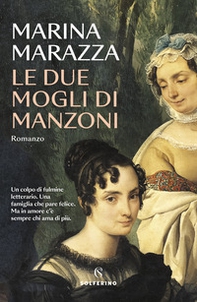 Le due mogli di Manzoni - Librerie.coop