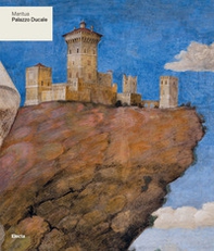 Mantua. Museo di Palazzo Ducale and Museo Archeologico Nazionale - Librerie.coop