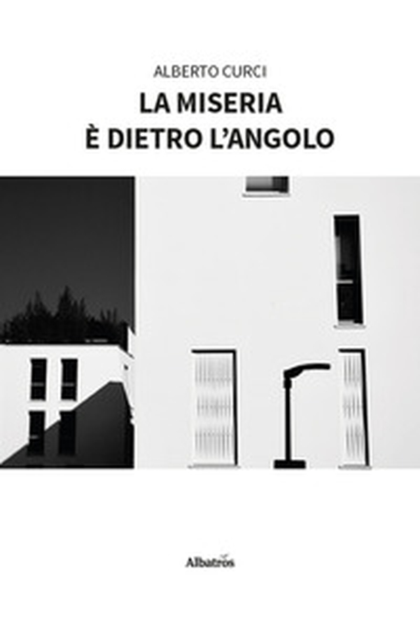 La miseria è dietro l'angolo - Librerie.coop