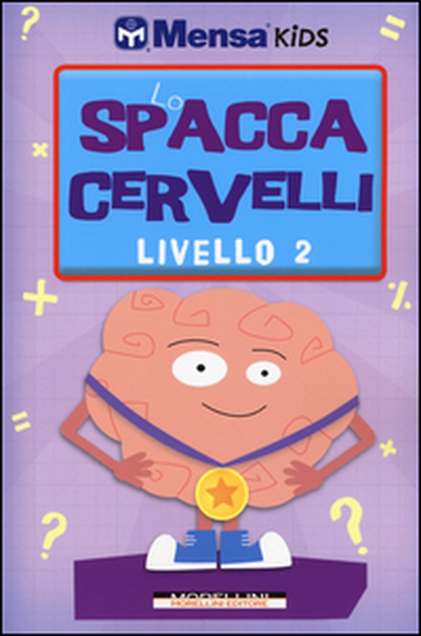 Lo spaccacervelli. Livello 2. Intermedio - Librerie.coop Lo spaccacervelli. Livello 2. Intermedio - Librerie.coop