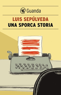 Una sporca storia - Librerie.coop Una sporca storia - Librerie.coop