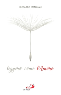 Leggero come l'Amore - Librerie.coop Leggero come l'Amore - Librerie.coop