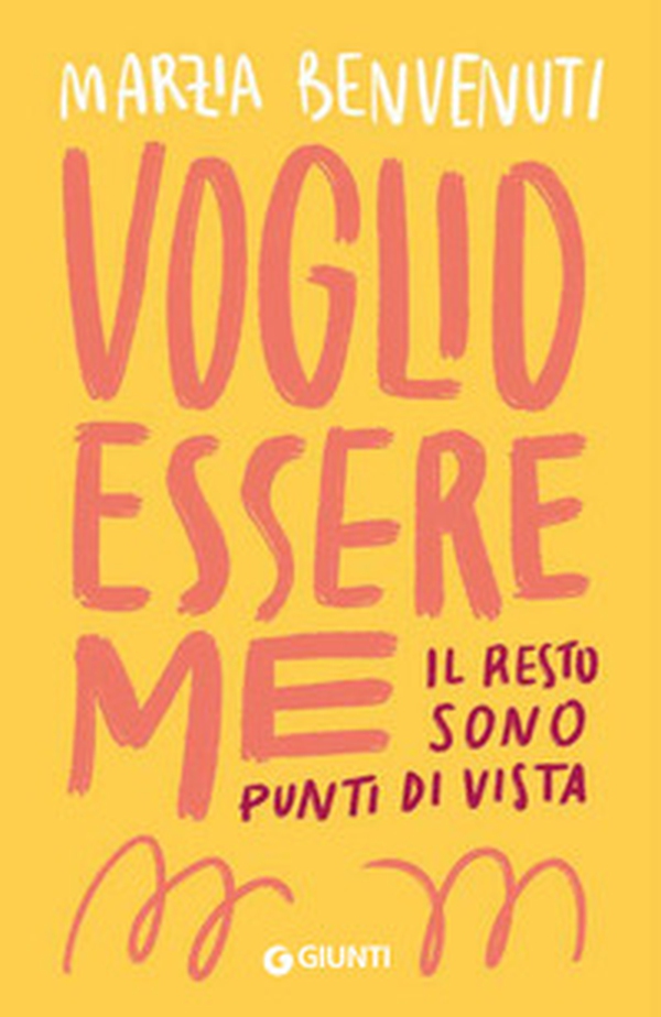 Voglio essere me. Il resto sono punti di vista - Librerie.coop Voglio essere me. Il resto sono punti di vista - Librerie.coop