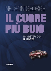 Il cuore più buio. Un mystery con D Hunter - Librerie.coop